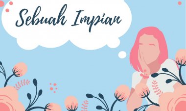 SEBUAH IMPIAN