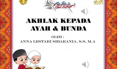 Akhlak kepada Ayah dan Bunda